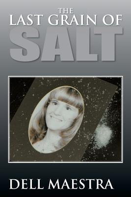 The Last Grain of Salt by Maestra, Dell