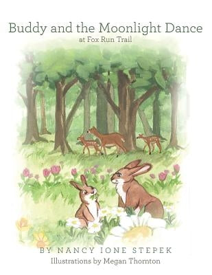 Buddy and the Moonlight Dance at Fox Run Trail by Stepek, Nancy Ione