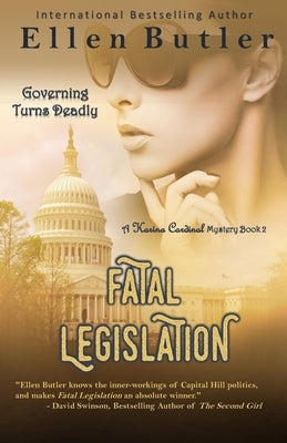 Fatal Legislation: Karina Cardinal Mystery Book 2 by Butler, Ellen