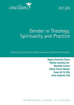 Concilium 2012/4: Gender and Theology by Wainwright, Elaine