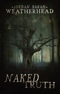 Naked Truth by Rode, Shawn