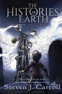 A Prince of Earth by Carroll, Steven J.