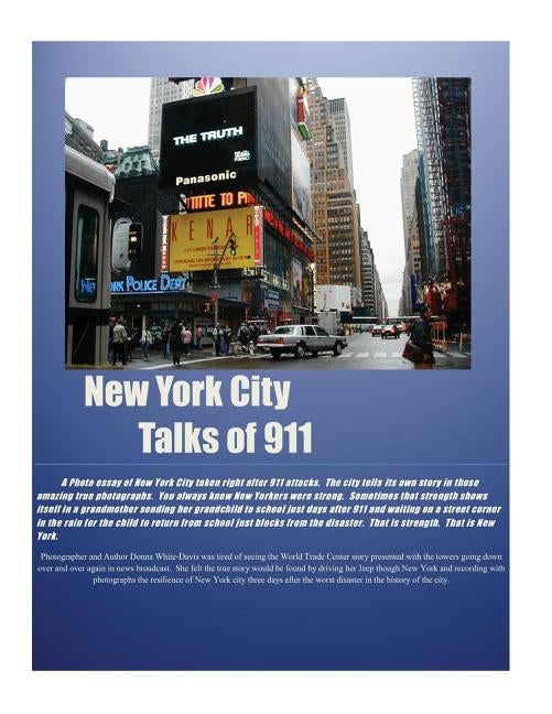 NEW YORK CITY Talks of 911 by White-Davis, Donna
