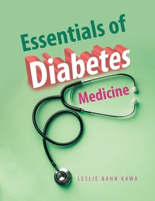 Essentials of Diabetes Medicine by Kawa, Leslie Bahn