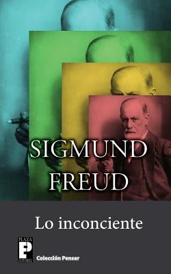 Lo inconciente by Freud, Sigmund