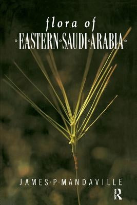 Flora Of Eastern Saudi Arabia by Mandaville