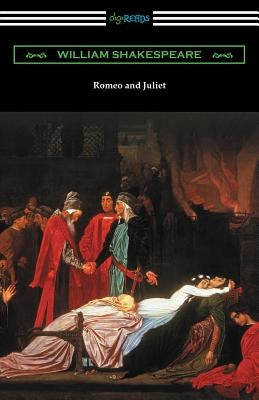 Romeo and Juliet: (Annotated by Henry N. Hudson with an Introduction by Charles Harold Herford) by Shakespeare, William