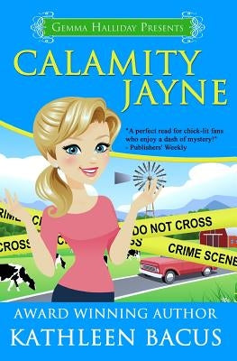 Calamity Jayne: Calamity Jayne Mysteries book #1 by Bacus, Kathleen