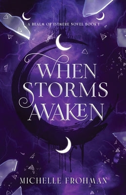 When Storms Awaken by Frohman, Michelle