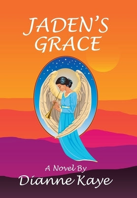 Jaden's Grace by Kaye, Dianne