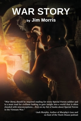War Story by Morris, Jim
