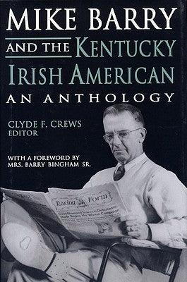 Mike Barry & the KY.Irish American by Crews, Clyde F.