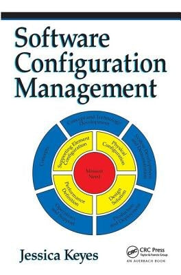 Software Configuration Management by Keyes, Jessica
