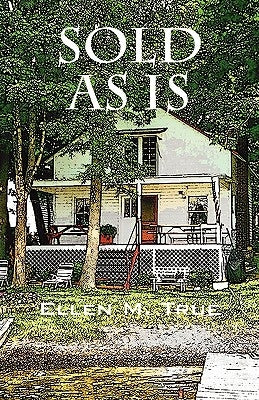 Sold as Is by True, Ellen M.