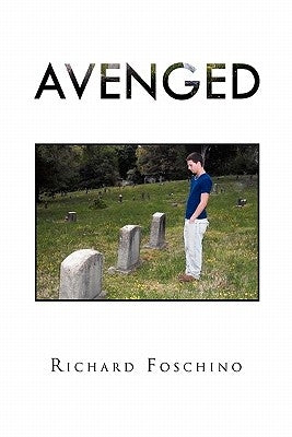 Avenged by Foschino, Richard