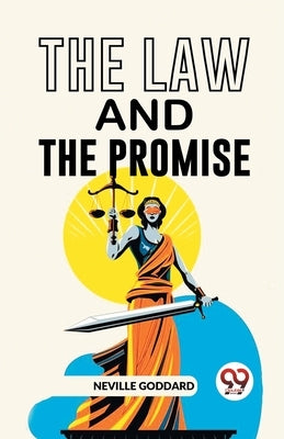 The Law And The Promise by Goddard, Neville