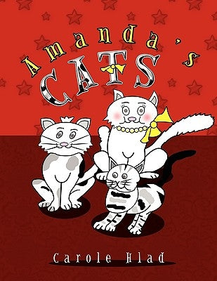 Amanda's Cats by Hlad, Carole