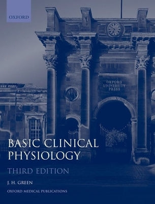 Basic Clinical Physiology by Green, J. H.