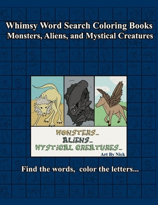 Whimsy Word Search, Monsters, Aliens, and Mystical Creatures, Coloring Book by Mestepey, Claire