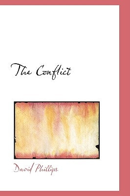 The Conflict by Phillips, David