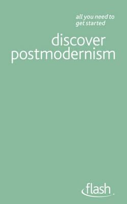 Discover Postmodernism: Flash by Ward, Glenn