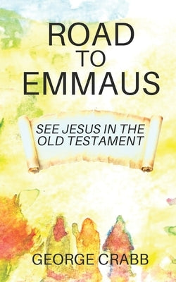 Road to Emmaus by Crabb, George