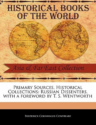Russian Dissenters by Conybeare, Frederick Cornwallis