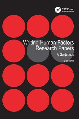 Writing Human Factors Research Papers: A Guidebook by Harris, Don