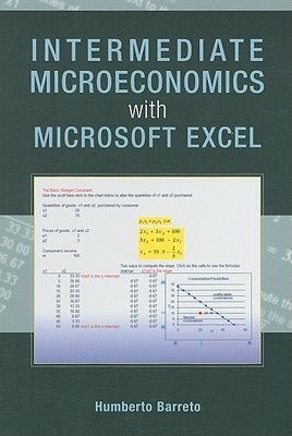 Intermediate Microeconomics with Microsoft Excel by Barreto, Humberto