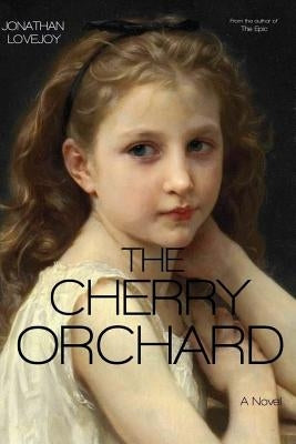 The Cherry Orchard by Lovejoy, Jonathan