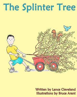 The Splinter Tree by Arant, Bruce
