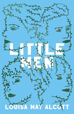 Little Men: Or; Life at Plumfield with Jo's Boys by Alcott, Louisa May