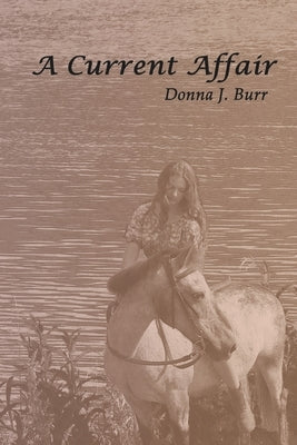 A Current Affair by Burr, Donna J.