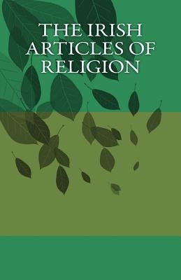 The Irish Articles of Religion by Lynch, John J.