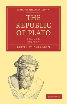 The Republic of Plato by Adam, James