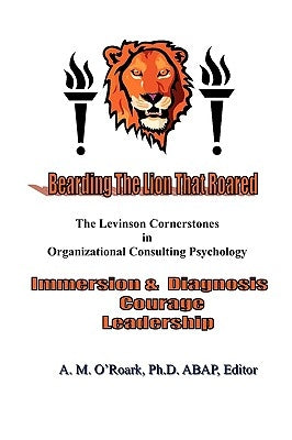 Bearding the Lion That Roared by Levinson, Harry