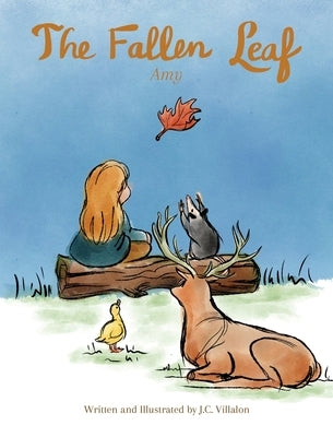 The Fallen Leaf - Amy by Villalon, J. C.
