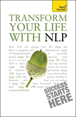 Transform Your Life with NLP: Teach Yourself by Jenner, Paul