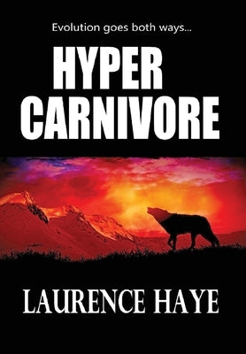 Hyper Carnivore by Haye, Laurence