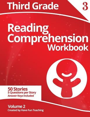 Third Grade Reading Comprehension Workbook: Volume 2 by Have Fun Teaching