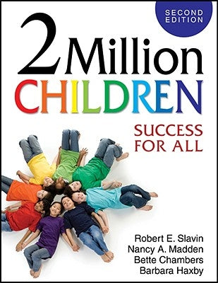 2 Million Children: Success for All by Slavin, Robert E.