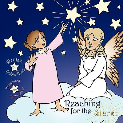 Reaching for the Stars by Rose, Robin