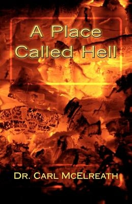 A Place Called Hell by McElreath, Carl L.