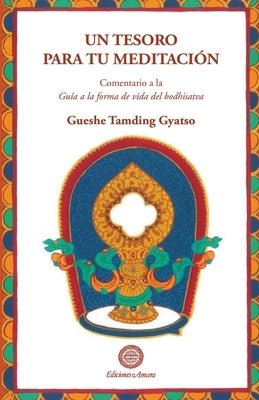 Un tesoro para tu meditación by Gyatso, Gueshe Tamding