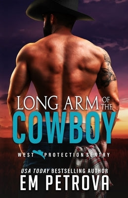 Long Arm of the Cowboy by Petrova, Em