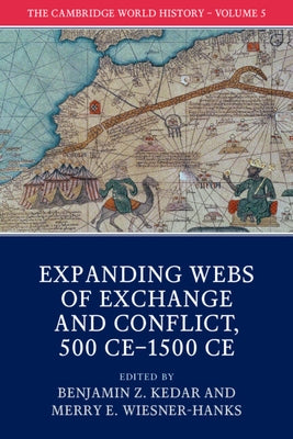 The Cambridge World History by Kedar, Benjamin Z.