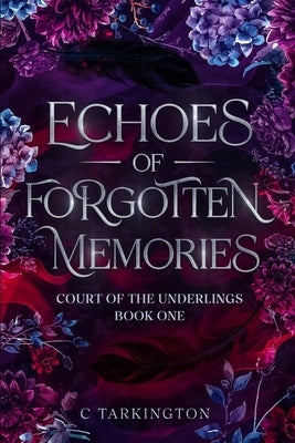 Echoes of Forgotten Memories by Tarkington, C.