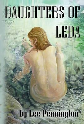 Daughters of Leda by Pennington, Lee