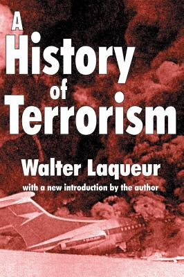 A History of Terrorism by Laqueur, Walter
