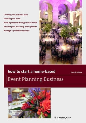 How to Start a Home-Based Event Planning Business by Moran, Jill S.